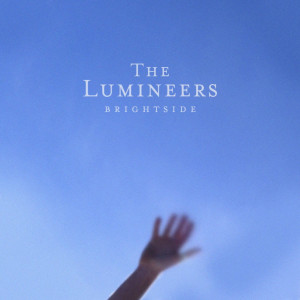 LUMINEERS, THE - BRIGHTSIDE
