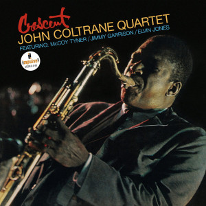 COLTRANE, JOHN - CRESCENT (ACOUSTIC SOUNDS)