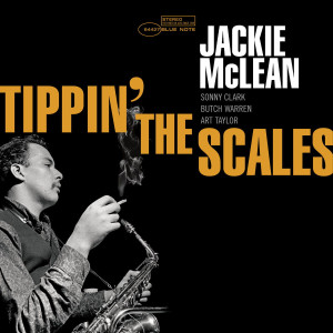 MCLEAN, JACKIE - TIPPIN THE SCALE (TONE POET)