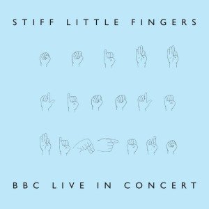 STIFF LITTLE FINGERS - BBC LIVE IN CONCERT (COLOURED VINYL)(RSD 2022)