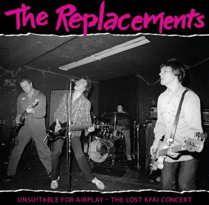 REPLACEMENTS, THE - UNSUITABLE FOR AIRPLAY (RSD 2022)