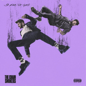 CHAINSMOKERS, THE - SO FAR SO GOOD