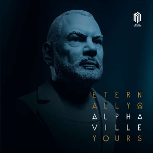 ALPHAVILLE - ETERNALLY YOURS
