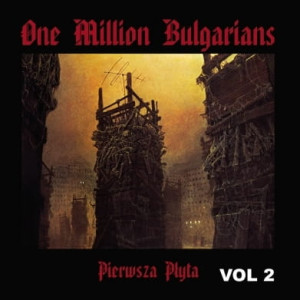 ONE MILLION BULGARIANS - PIERWSZA PŁYTA VOL. 2