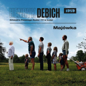 DEBICH, HENRYK/ORKIESTRA PRITV W ŁÓDZI - MAJÓWKA (1979)