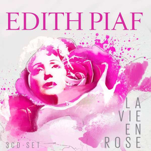 PIAF, EDITH - LA VIE EN ROSE