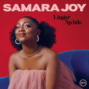 JOY, SAMARA - LINGER AWHILE