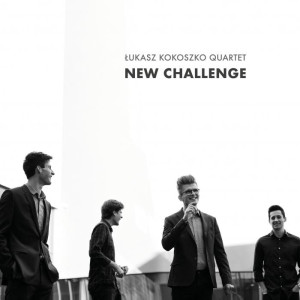 KOKOSZKO, ŁUKASZ QUARTET - NEW CHALLENGE