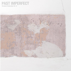 TINDERSTICKS - PAST IMPERFECT: THE BEST OF TINDERSTICKS 92-21