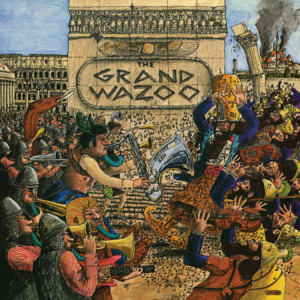 ZAPPA, FRANK - THE GRAND WAZOO