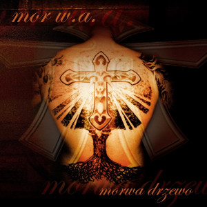 MOR W.A - MORWA DRZEWO (REEDYCJA)