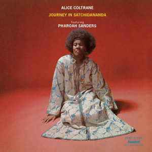 COLTRANE, ALICE - JOURNEY IN SATCHIDANANDA (ACOUSTIC SOUNDS)