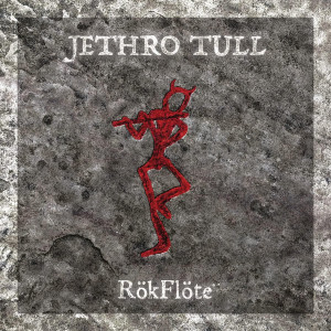 JETHRO TULL - RÖKFLÖTE