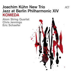 KUHN, JOACHIM TRIO - KOMEDA/JAZZ AT BERLIN PHILHARMONIC XIV
