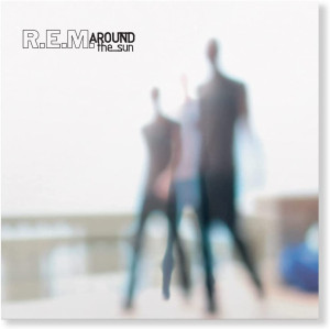 R.E.M. - AROUND THE SUN