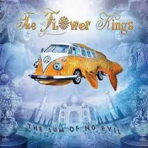 FLOWER KINGS, THE - THE SUM OF NO EVIL (RE-ISSUE 2023)