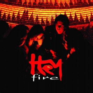 HEY - FIRE