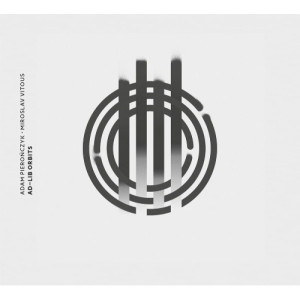PIEROŃCZYK, ADAM/MIROSLAV VITOUS - AD-LIB ORBITS