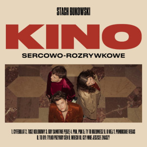 STACH BUKOWSKI - KINO SERCOWO ROZRYWKOWE