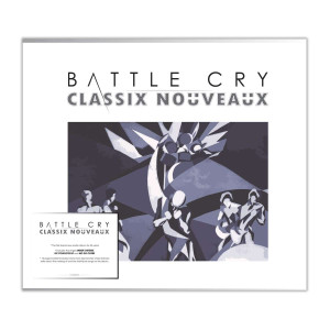 CLASSIX NOUVEAUX - BATTLE CRY