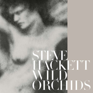 HACKETT, STEVE - WILD ORCHIDS (VINYL RE-ISSUE 2023)