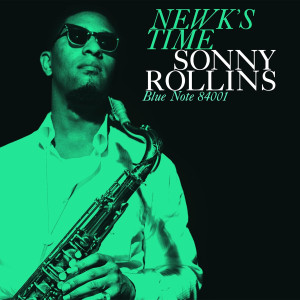 ROLLINS, SONNY - NEWK'S TIME (BLUE NOTE CLASSIC)