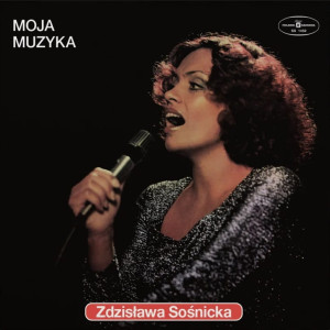 SOŚNICKA, ZDZISŁAWA - MOJA MUZYKA (TRANSPARENT VINYL)
