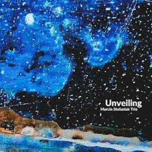 STEFANIAK, MARCIN TRIO - UNVEILING