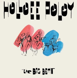 BARTOSIEWICZ, EDYTA/HOLLOEE POLOY - THE BIG BEAT