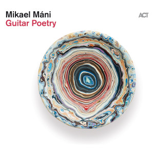 MANI, MIKAEL - GUITAR POETRY