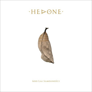 HEDONE - 600 LAT SAMOTNOŚCI