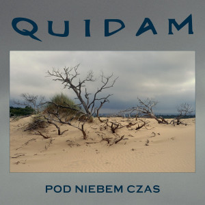 QUIDAM - POD NIEBEM CZAS