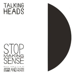 TALKING HEADS - STOP MAKING SENSE