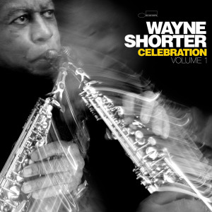 SHORTER, WAYNE - CELEBRATION VOL. 1