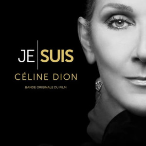 SOUNDTRACK - JE SUIS : CELINE DION