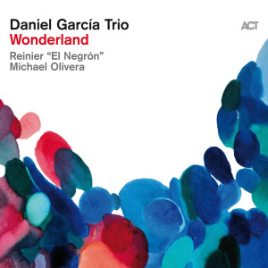 GARCIA, DANIEL TRIO - WONDERLAND