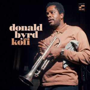 BYRD, DONALD - KOFI (TONE POET)