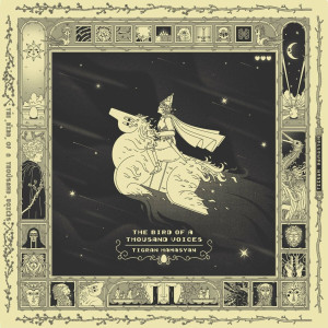HAMASYAN, TIGRAN - THE BIRD OF A THOUSAND VOICES