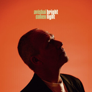 COHEN, AVISHAI - BRIGHTLIGHT