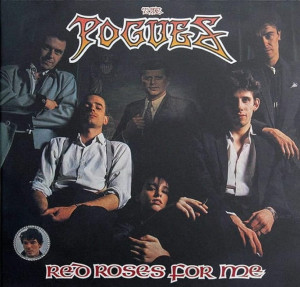 POGUES, THE - RED ROSES FOR ME