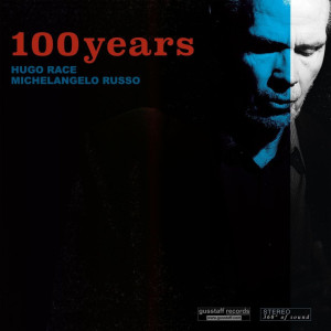 RACE, HUGO/MICHELANGELO RUSSO - 100 YEARS