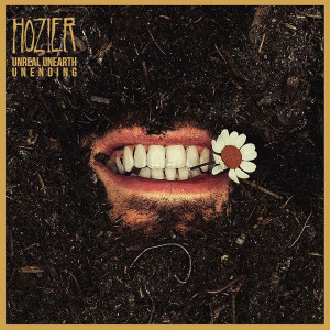 HOZIER - UNREAL UNEARTH