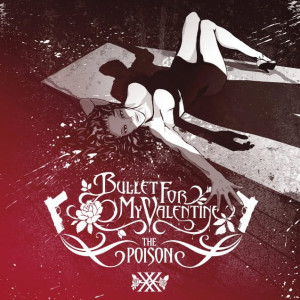 BULLET FOR MY VALENTINE - THE POISON (20TH ANNIV.) (RED VINYL)