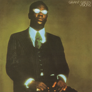 GREEN, GRANT - VISIONS (BLUE NOTE CLASSIC)