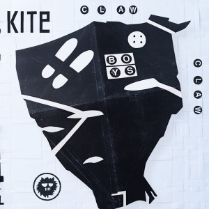 CLAW BOYS CLAW - KITE