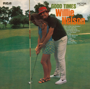 NELSON, WILLIE - GOOD TIMES