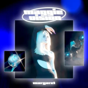 MARGARET - MAGGIE VISION