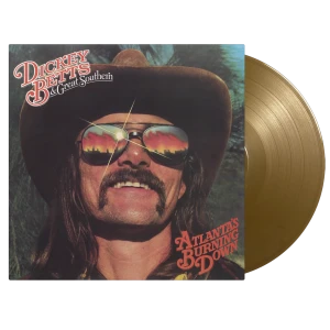 BETTS, DICKEY & GREAT SOUTHERN - ATLANTA'S BURNING DOWN (GOLD VINYL)