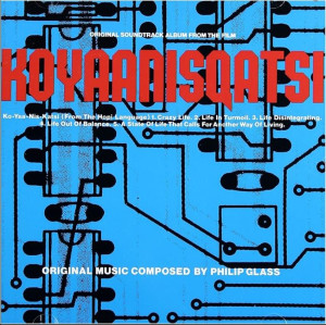 GLASS, PHILIP - KOYAANISQATSI