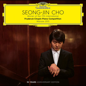 SEONG-JIN CHO - WINNER OF THE 17TH INTERNATIONAL FRYDERYK CHOPIN PIANO COMPETITION WARSAW 2015